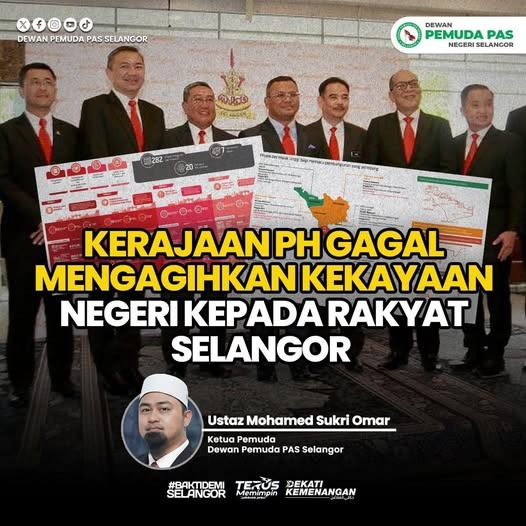 KERAJAAN PH SELANGOR DIDAKWA GAGAL AGIH KEKAYAAN KEPADA RAKYAT