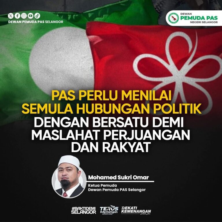 PEMUDA PAS SELANGOR GESA HUBUNGAN PAS – BERSATU DINILAI SEMULA